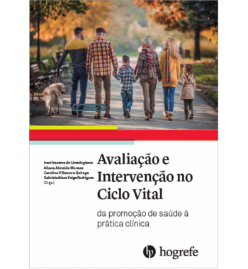 Avaliação e Intervenção no Ciclo Vital - Da promoção de Saúde à Prática Clínica